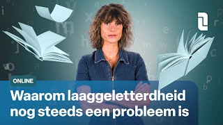 Waarom laaggeletterdheid nog steeds een probleem is  ONL1NE [upl. by Filip]