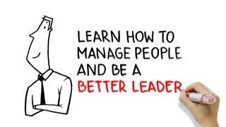 Learn how to manage people and be a better leader [upl. by Necyrb]