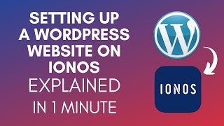 How To Setup A WordPress Website On IONOS 2024 [upl. by Hastie]