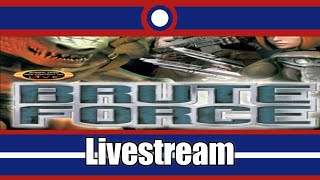 Brute Force Livestream Part 11 [upl. by Rastus]