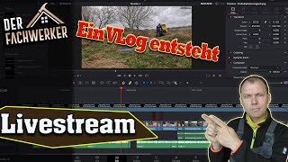 Der Fachwerker im Livestream  Wie ein VLog am PC entsteht [upl. by Bonilla]