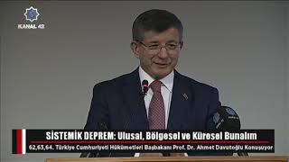 Prof Dr Ahmet Davutoğlu Ankara Konferans II Sistemik Deprem Ulusal Bölgesel Ve Küresel Bunalım [upl. by Suzann330]