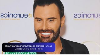 Rylan Clark Sparks Outrage and Ignites Furious Debate Over Deleted Tweet [upl. by Akinahs]