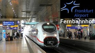 Frankfurt am Main Flughafen Fernbahnhof mit ICE 1 3 T Velaro D und IC mit BR 101 Werbelok [upl. by Xenos]