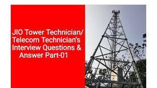 JIO Tower Technician  Telecom Technician Interview Questions  Telecom Engineers Interview [upl. by Azral]