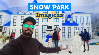 Imagica Snow Park  Adlabs Imagica Khopoli  Snomagica Snow World Mumbai vlog [upl. by Ecneitap219]