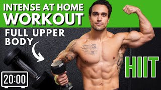 Intense 20 Minute At Home Workout with Dumbbells  Full Upper Body HIIT [upl. by Hirasuna]