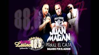 Bailando Por El Mundo  Juan Magan Pitbull amp El Cata [upl. by Ellinehc197]