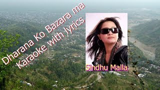 Dharana Ko Bazarama  Karaoke with lyrics  Sindhu Malla [upl. by Spohr]