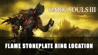 Dark Souls 3 Flame Stoneplate Ring Location [upl. by Airan]