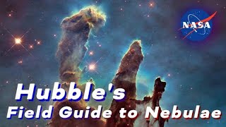 Hubbles Field Guide to Nebulae [upl. by Routh]