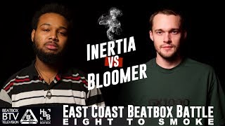 INERTIA vs Bloomer  East Coast 8 to Smoke 2K18 [upl. by Llednahc]