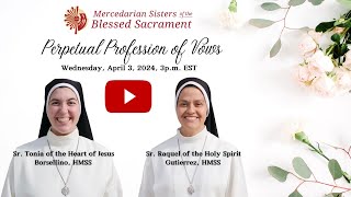 Mercedarian Profession of Perpetual Vows  April 2024 [upl. by Issy84]