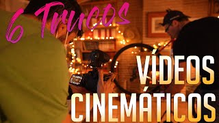 🎥🎬 6 CLAVES para hacer VÍDEOS CINEMÁTICOS con tu cámara de FOTOS [upl. by Linnet388]