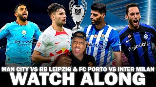 Man City vs RB Leipzig  FC Porto vs Inter Milan  LIVE UCL Round Of 16 2nd Leg Watch Along [upl. by Anivla427]