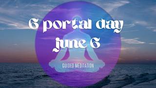 June 6 portal ♡ guided meditation ♡ANGEL SAT NAM [upl. by Nnaasil]