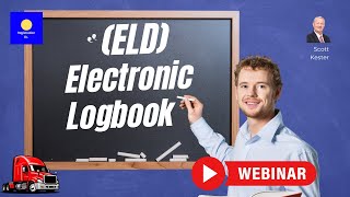 ELD  Electronic Logbook Rule Regulations amp Exemptions WEBINAR [upl. by Sdlonyer]