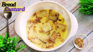 Bread Custard And Malai Dessert  How To Make Bread Custard At Home  Bread Custard Recipe  Dessert [upl. by Neleb]