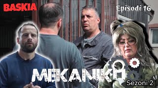 MEKANIKU  Episodi 16  Sezoni 2  Baskia [upl. by Kcira]