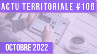 ACTU TERRITORIALE OCTOBRE 2022  suppression de la CVAE polémique sur les éclairages publics [upl. by Goldshlag288]