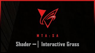 MTASA  Shader Interactive Grass ShowcaseSale [upl. by Ethbun]