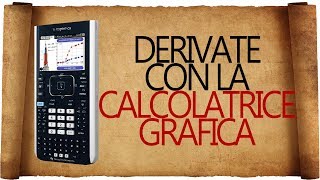 Derivate con la Calcolatrice Grafica [upl. by Dettmer]