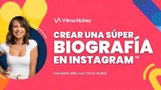 Cómo crear una súper biografía en Instagram  Vilma Núñez [upl. by Boswall88]