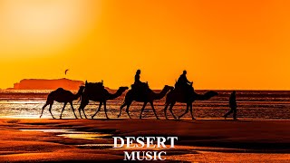 Desert Music  Beautiful Arabian Oud music  Mystical Eastern Music [upl. by Sehguh]