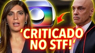 GLOBO USOU TODA SUA HIPOCRISIA PRA AGORA CRITICAR MORAES E DIZER QUE O SUPREMO ESTÁ EM CRISE [upl. by Elery822]