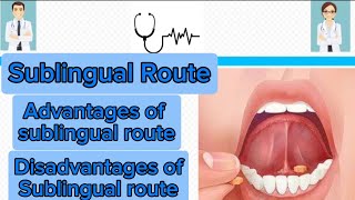 Sublingual route of drug administration  advantages and disadvantages of sublingual route [upl. by Siwel]