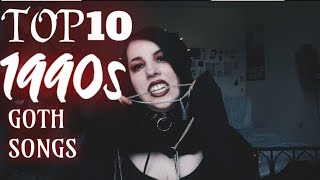 My Top 10 fave 90s Goth Songs Radically Dark [upl. by Banna]