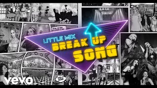 Little Mix  Break Up Song Lyric Video [upl. by Rollo]