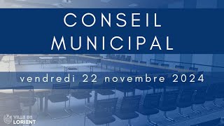 Conseil municipal de Lorient  22 novembre 2024 [upl. by Airtemak496]