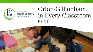 OrtonGillingham in Every Classroom  Part 1  Institute for MultiSensory Education [upl. by Maddy]