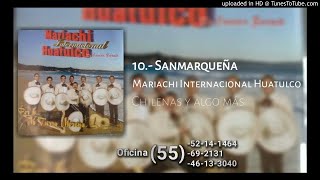 Sanmarqueña  Mariachi Huatulco Audio Oficial [upl. by Kreegar228]