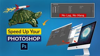 Photoshop Lag Fix  Speed Up Photoshop CC 2017  Photoshop Setting 2022  Photoshop Slow Working [upl. by Nosiram]