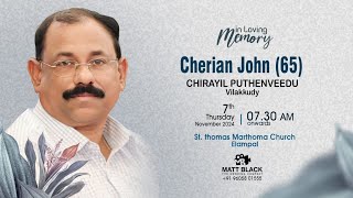 FUNERAL SERVICE  CHERIAN JOHN 65  07112024 0730 AM  MATTBLACK WEDDING 91 9605801555 [upl. by Craner]