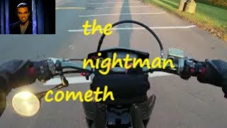 The nightman cometh DRZ ride [upl. by Aneetak]