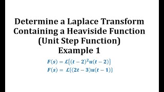 Determine a Laplace Transform Involving the a Heaviside Function Ex 1 [upl. by Akila826]