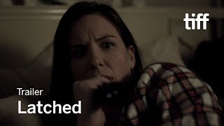 LATCHED Trailer  TIFF 2017 [upl. by Notsniw]