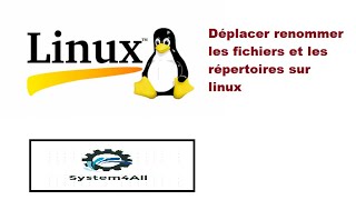 Déplacer renommer les fichiers et les répertoires sur linux [upl. by Hsitirb]