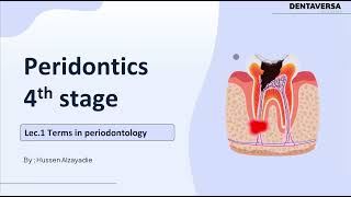 Periodontics S4 Lec 1 Terms in periodontology  DentaVersa Academy  دنتافيرسا اكادمي [upl. by Yvon]