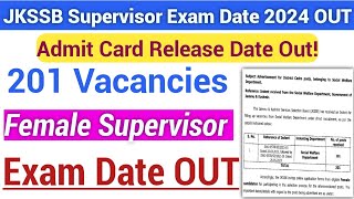 JKSSB Supervisor Exam Date 2024 Out Admit Card Date Imp Update [upl. by Venator]