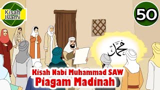 Nabi Muhammad SAW part 50 – Piagam Madinah  Kisah Islami Channel [upl. by O'Rourke557]