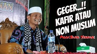 Kafir Atau Non Muslim   Buya syakur menjawab [upl. by Burtie452]