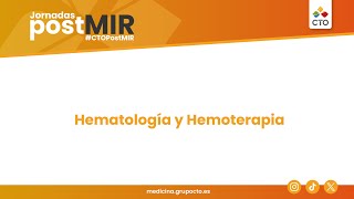 Jornadas PostMIR 2024 Hematología y Hemoterapia [upl. by Meda401]