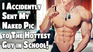 I Accidently Sent My Shirtless Gym Selfie to the Hottest Bad Boy in the School  Jimmo Gay BL Story [upl. by Latrell191]