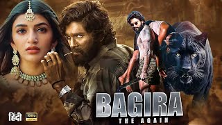 BAGIRA quot Allu Arjun Rashmika Mandanna Sathyaraj Hindi dubbed New 2024 Released Full Action Movie [upl. by Alleuqram495]