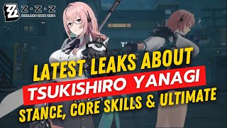 Yanagi Leaks Stance Changes Core Skills amp Ultimate Revealed [upl. by Nodnerb]