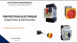 Leçon n°4  Protection électrique cas du disjoncteur et sectionneur [upl. by Acinomahs]